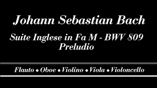 Johann Sebastian Bach - Suite Inglese No.4 in Fa Maggiore BWV 809 - Preludio