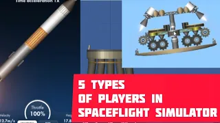 5 types of players in Spaceflight simulator | SFS