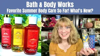 Bath & Body Works Favorite Summer Body Care So Far! What's New?