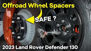 The 2023 New Land Rover Defender 130 with Offroad Wheel Spacers | Safe or Not? | BONOSS