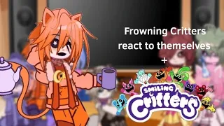 ||☁︎Frowning Critters react to Smiling Critters☘︎ + themselves (Part 1/???) || Gacha Au