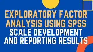 Exploratory Factor Analysis in SPSS for Scale Development