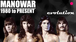 The EVOLUTION of MANOWAR (1980 to present)