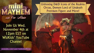 Mini Mayhem with Vee Mus'e: Unboxing D&D Icons of the Realms: Orcus, Demon Lord of Undeath