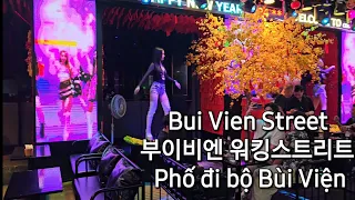 🇻🇳 🌃 Night Life. Bui Vien Street | 나이트 라이프. 부이비엔 워킹스트리트 | Cuộc sống về đêm. Phố đi bộ Bùi Viện