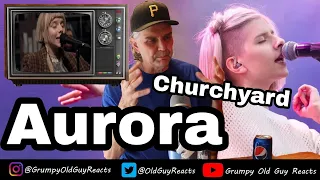 AURORA - CHURCHYARD | FIRST TIME HEARING | REACTION