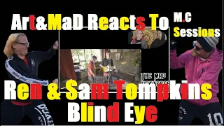 Ren And Sam Thompkins - Blind Eye | M.C Sessions( #reaction )