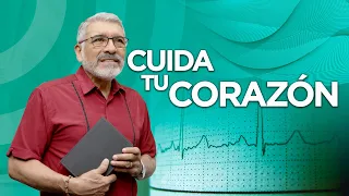 CUIDA TU CORAZÓN | Predica corta - Salvador Gómez SABIDURÍA PARA LA VIDA