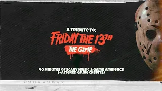 Friday the 13th: The Game | 40 Minutes of Screams, Scary Music, and 80s Camp Ambience | Tribute