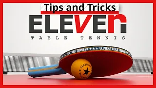 Eleven Table Tennis Tips (Ping Pong VR)