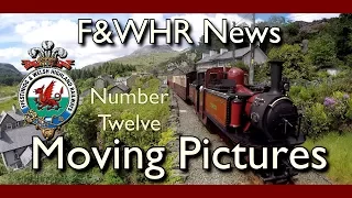 F&WHR Moving Pictures Number twelve 30/11/17