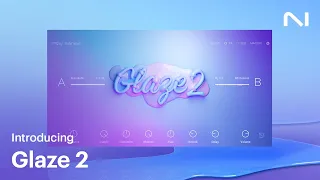 Introducing Glaze 2: instant high-gloss vocals | Native Instruments