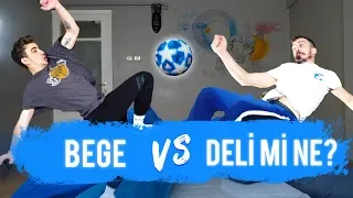 BEGE VS DELİMİNE!