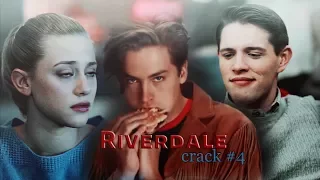 riverdale | crack #4 [s1]