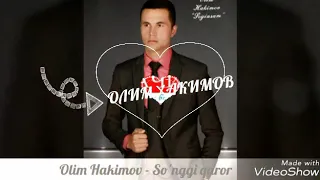 Olim Hakimov - So'nggi qaror