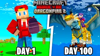 I Survived 100 DAYS in Minecraft DRAGON FIRE 2... Here's What Happened