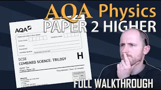 AQA Physics Paper 2 2021 Higher Walkthrough