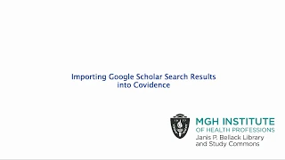 Importing Google Scholar Search Results into Covidence