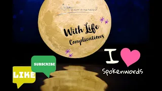 🤸 With life Complications 🤸 #spokenword #romantic #blacklivesmatter #chocolate #candlelight #dinner