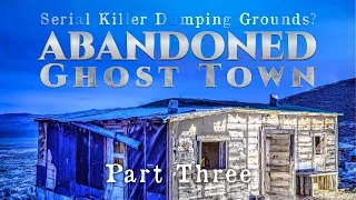 ABANDONED Town: The Search For Missing Nan Dixon | PART 3