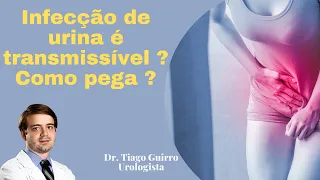 Infecção de urina após as relações? Como pega?