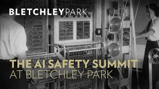 The AI Safety Summit at Bletchley Park