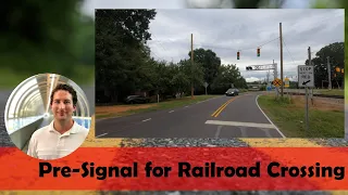 Pre-Signal for Railroad Crossing