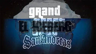 El iceberg de Grand Theft Auto: San Andreas |  Dross