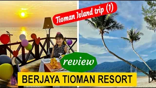 [Tioman Island] Part 1 - Staying at Berjaya Tioman Resort (hotel review)