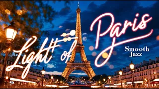 Music Album Visualizer - LIGHT OF PARIS - Smooth Jazz Cool Chill Out