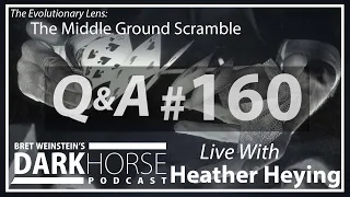 Your Questions Answered - Bret and Heather 160th DarkHorse Podcast Livestream