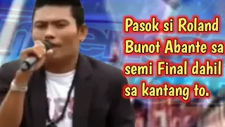 Ang kantang Ito Ang magpapasok Ni Roland Abante Bunot sa semi final sa AGT