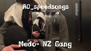 💔Medo- NZ Gang- ✨Speed up/Nightcore✨