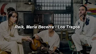 Reik, Maria Becerra - Los Tragos 🔥|| LETRA