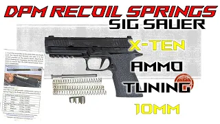 DPM Recoil Spring:  Sig Sauer X-Ten 10mm Tuning