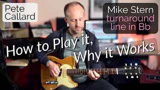 Mike Stern Bb turnaround lick lesson - How to Play it, Why it Works | Pete Callard