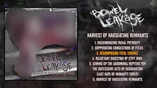 Bowel Leakage - Harvest Of Nauseating Remnants FULL EP (2016 / 2014 - Goregrind)