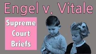 Is Prayer Allowed at Public School? | Engel v. Vitale