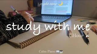 Study Vlog, 1 hour STUDY WITH ME || calm piano🎹 music, real time + countdown⏳, no break, study asmr