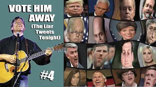 "Vote Him Away #4 (The Liar Tweets Tonight)"