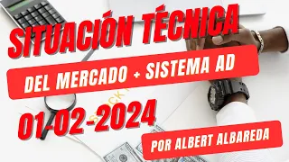 💥 PROBAMOS SISTEMA AD Y LA SITUACIÓN TÉCNICA 01-02-2024📈