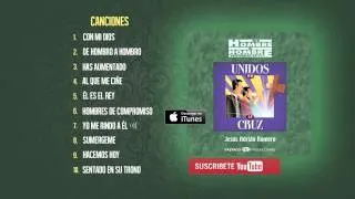 Jesús Adrián Romero - Unidos Por La Cruz [Album Completo]