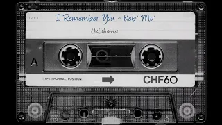 I Remember You - Oklahoma - Keb' Mo'