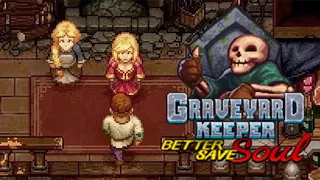 A Dance with Ms. Charm - Graveyard Keeper DLC - Better Save Soul