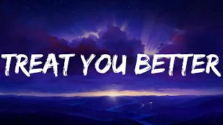 Treat You Better - Shawn Mendes (Lyrics) The Chainsmokers, Ed Sheeran, Calvin Harris, Dua Lipa