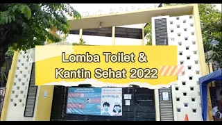 LOMBA TOILET DAN KANTIN SEHAT 2022 SDN KETINTANG I/409 SURABAYA