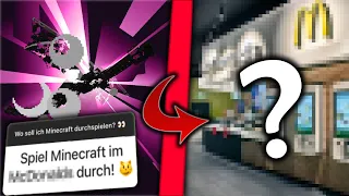 ICH muss MINECRAFT ÜBERALL spielen wo IHR es sagt