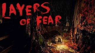 Layers of Fear Трейлер и Геймплей