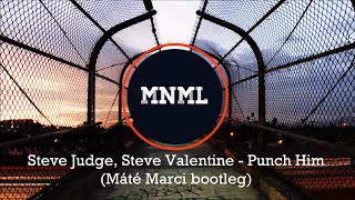 Steve Judge, Steve Valentine - Punch Him (Máté Marci bootleg)