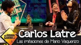 El Hormiguero 3.0 - Las imitaciones de Mario Vaquerizo